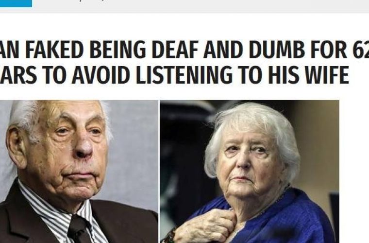 Έκανε τον κουφό για 62 χρόνια για να μην ακούει τη γυναίκα του!